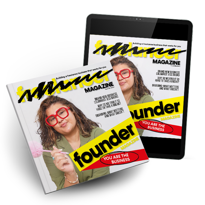 Freelancer Magazine Issue 19 You Are The Business - Print & Digital